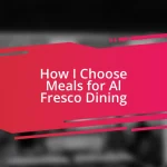 How I Choose Meals for Al Fresco Dining