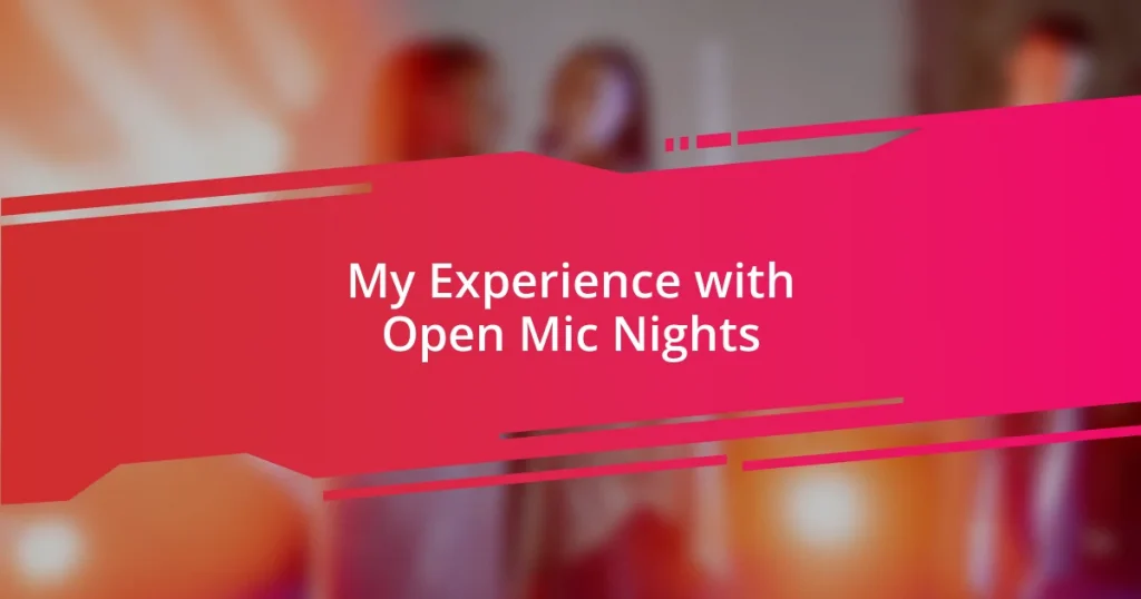 My Experience with Open Mic Nights